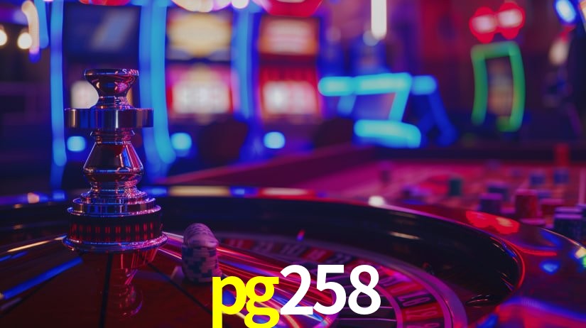 Explore as vantagens do pg258: serviço profissional e confiabilidade